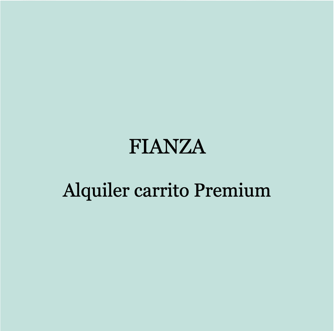 Fianza alquiler carrito Premium para eventos (Sólo Barcelona y alrededores)