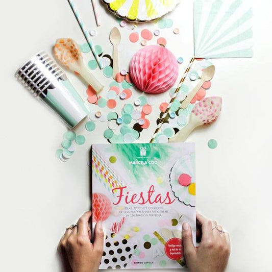 Libro ¡Fiestas! Ideas, trucos y consejos de una Party Planner para crear la celebración perfecta.