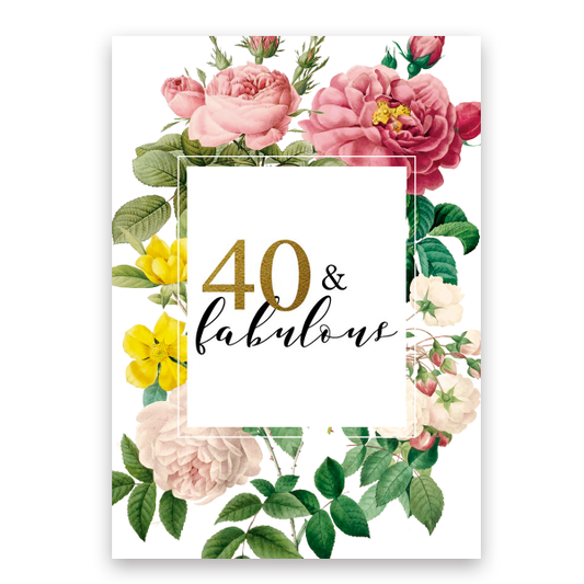 Cartel Bienvenida personalizado flores & fabulous 40 años